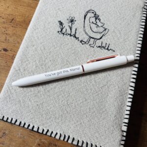 You’ve got this, Mama! Pen