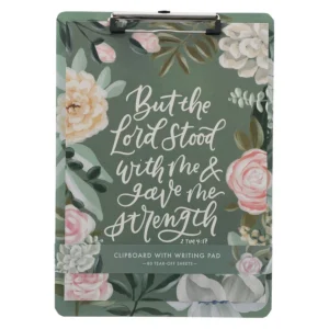 Clipboard with note pad: The Lord stood with me
